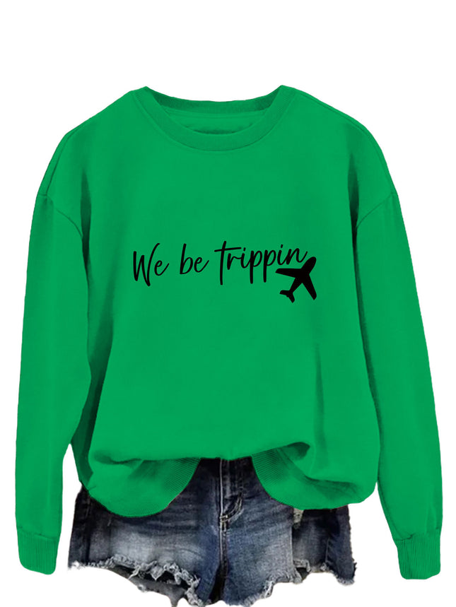 We Be Trippin Fashion Sweater